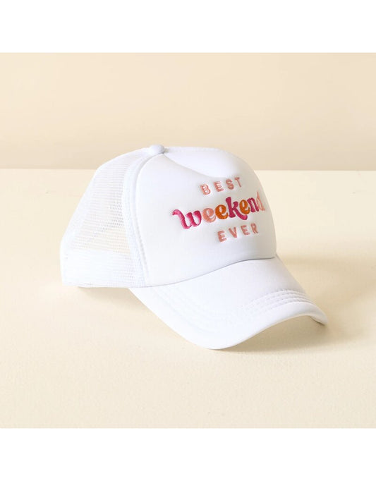 Best Weekend Ever Trucker Hat