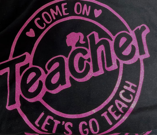 Come on Teacher Tee