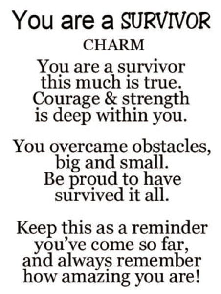 You’re A Survivor Charm