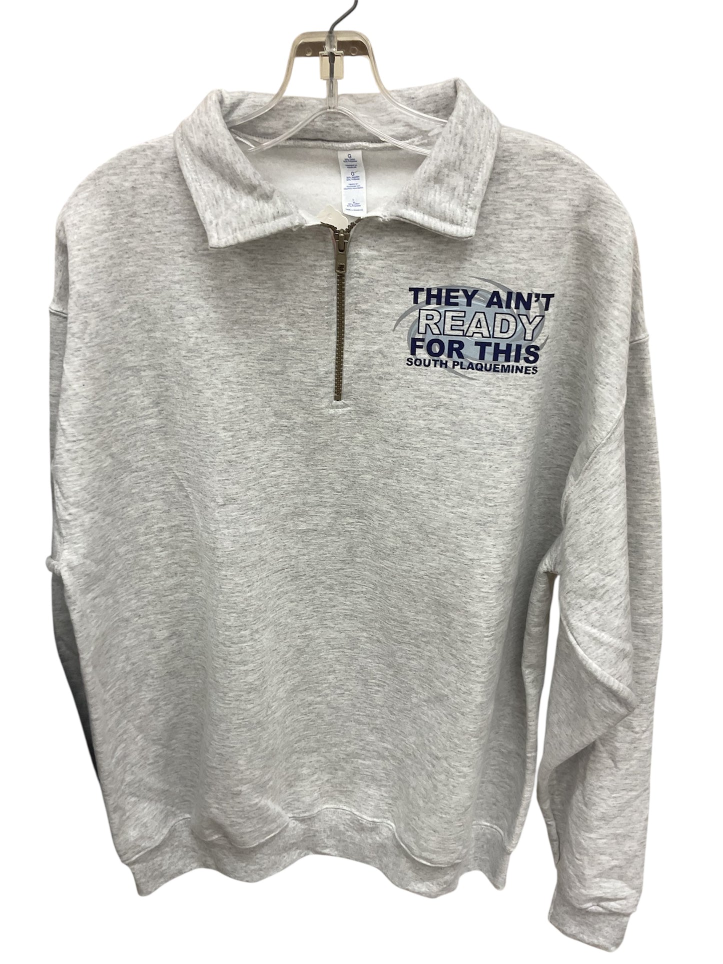 They Ain’t Ready Half Zip